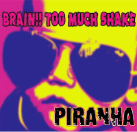 BRAIN!! TOO MUCH SHAKE 限定版